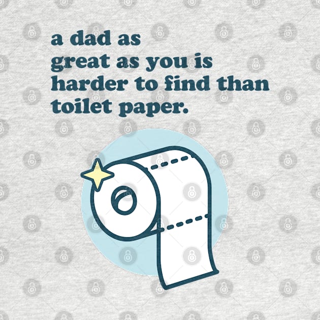 Toilet Paper Father's Day Quarantine Gift by EbukaAmadiObi19